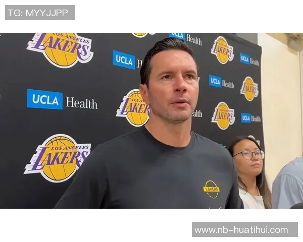 湖人季前赛遭遇连败Buha称训练氛围显著改变雷迪克表现愈加急躁